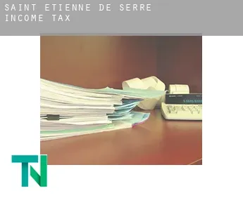 Saint-Étienne-de-Serre  income tax