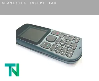 Acamixtla  income tax