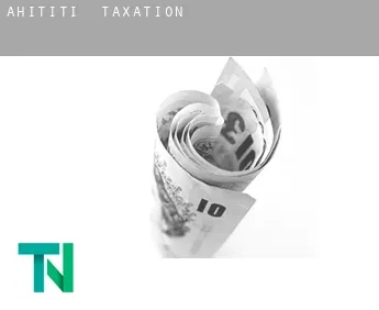 Ahititi  taxation