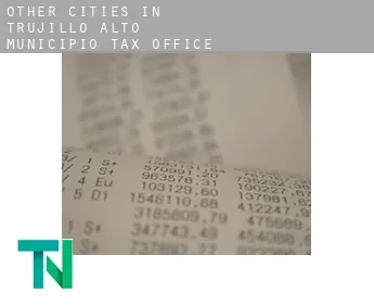 Other cities in Trujillo Alto Municipio  tax office